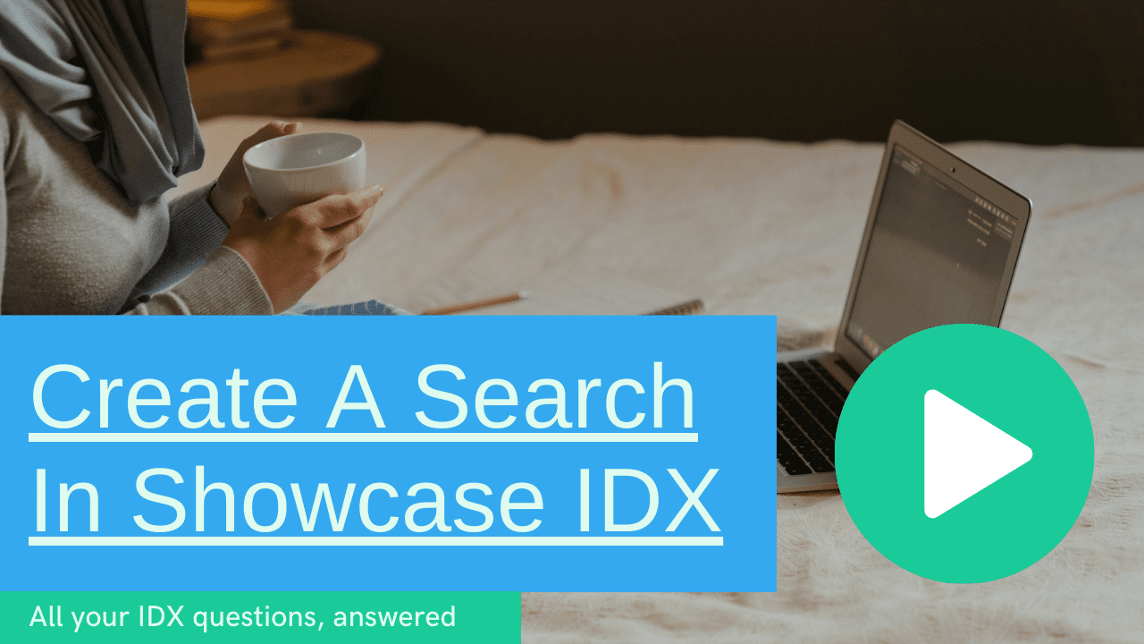 Create A Search In Showcase IDX tutorial