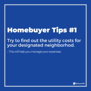 homebuyer tips 1 try to find out the utility costs for your neighborhood