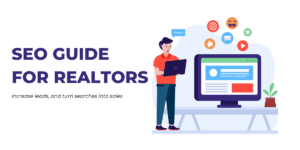 Guide to SEO for Real Estate Agents