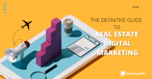 The Definitive Guide To Real Estate Digital Marketing